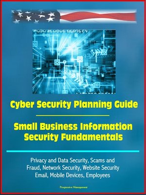 cover image of Cyber Security Planning Guide, Small Business Information Security Fundamentals